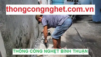 Thông cống nghẹt Bình Thuận giá rẻ chỉ từ 500k, miễn phí tư vấn