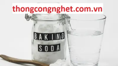 Bột Baking Soda là gì? 22 công dụng và cách sử dụng hiệu quả