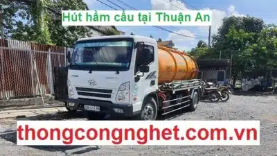 Hút hầm cầu tại Thuận An giá 500k, bảo hành uy tín