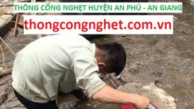 Thông cống nghẹt tại Huyện An Phú giá 500k | Hoàng Long