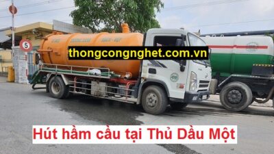 Hút Hầm Cầu Thị Xã Thủ Dầu Một với giá chỉ 500k, ĐẢM BẢO UY TÍN