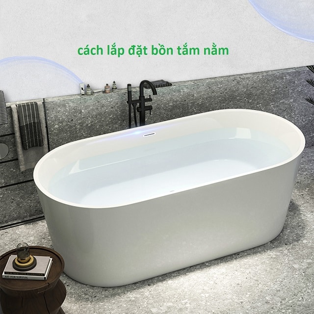 cách lắp đặt bồn tắm nằm