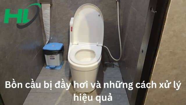 cách xử lý bồn cầu bị đầy hơi