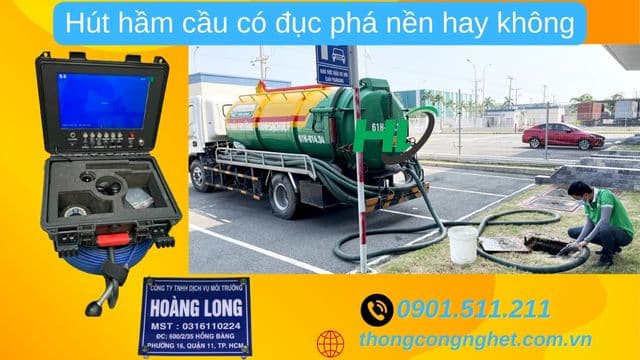 hút hầm cầu có đục phá nền hay không