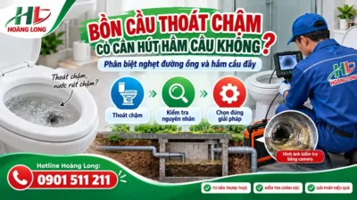 Bồn cầu thoát chậm có cần hút hầm cầu không? Minh họa kiểm tra đường ống để xác định nguyên nhân