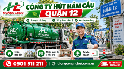 Hình minh họa công ty hút hầm cầu Quận 12 Hoàng Long với xe hút chuyên dụng và nhân viên kỹ thuật